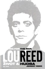 Lou Reed: Život a hudba