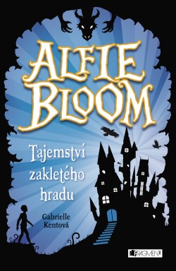 Alfie Bloom - Tajemství zakletého hradu