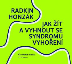 Jak žít a vyhnout se syndromu vyhoření