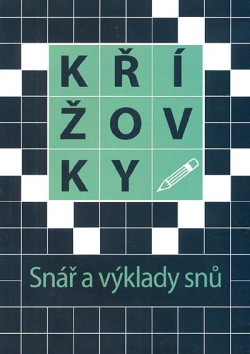 Křížovky - Snář a výklady snů