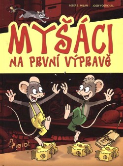 Myšáci na první výpravě