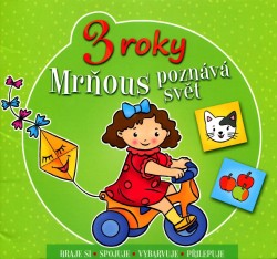 Mrňous poznává svět - 3 roky