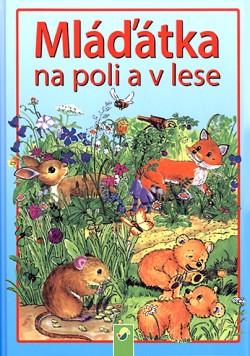 Mláďátka na poli a v lese