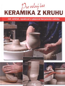 Keramika z kruhu Pro volný čas