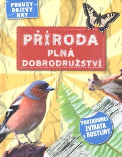 Příroda plná dobrodružství