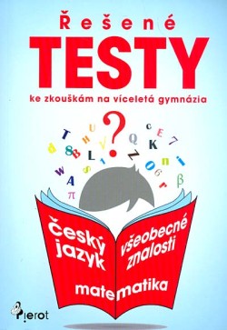 Řešené testy ke zkouškám na víceletá gymnázia