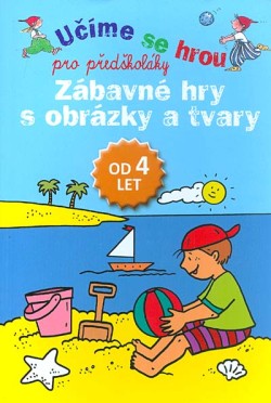 Učíme se hrou pro předškoláky - Zábavné hry s obrázky