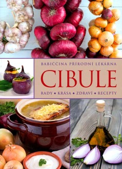 Cibule - Babiččina přírodní lékárna