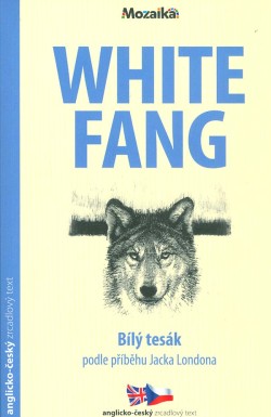 White Fang/ Bílý tesák A2-B1