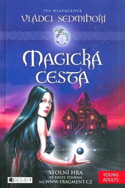 Vládci Sedmihoří – Magická cesta