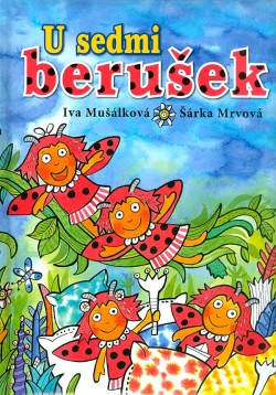 U sedmi berušek