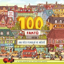 100 faktů jak věci fungují ve městě