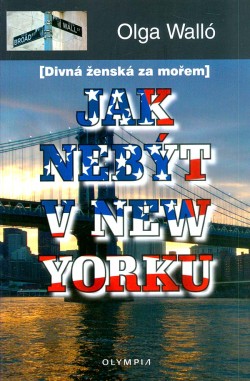 Jak nebýt v New Yorku