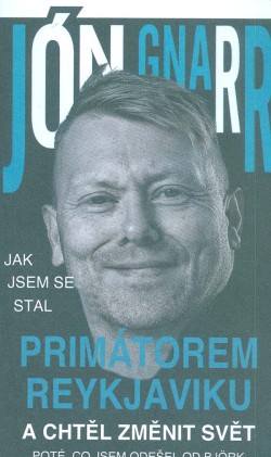 Jak jsem se stal primátorem Reykjavíku