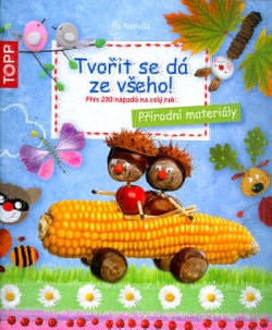 Tvořit se dá ze všeho!