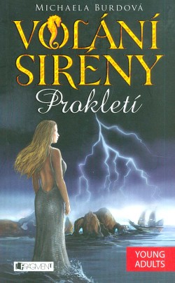 Volání sirény – Prokletí