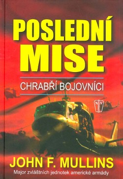 Poslední mise: Chrabří bojovníci