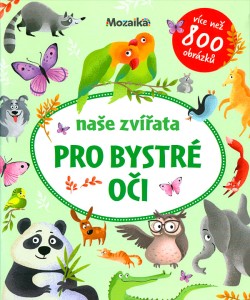 Naše zvířátka - Pro bystré oči