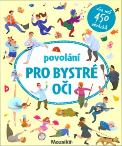 Povolání - Pro bystré oči