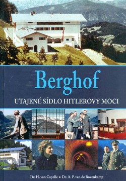 Berghof - Utajené sídlo Hitlerovy moci