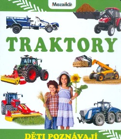 Děti poznávají - Traktory