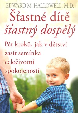 Šťastné dítě, šťastný dospělý