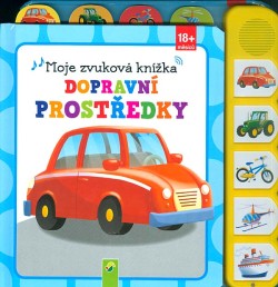Dopravní prostředky - Moje zvuková knížka