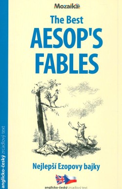 The Best Aesop's Fables/Nejlepší Ezopovy bajky B1-B2