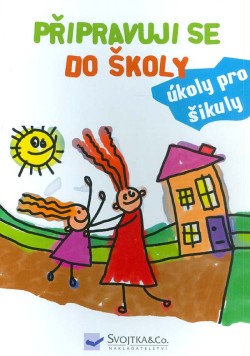 Připravuji se do školy - úkoly pro šikuly