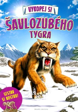 Vykopej si šavlozubého tygra