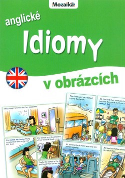 Anglické idiomy v obrázcích