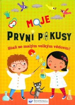 Moje první pokusy
