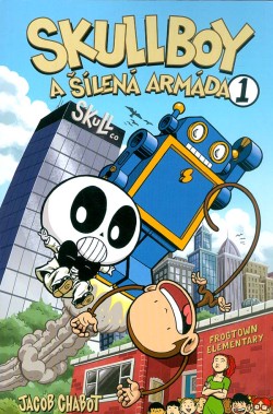 Skullboy a šílená armáda