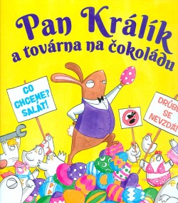 Pan Králík a továrna na čokoládu