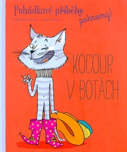 Pohádkové pohromy! - Kocour v botách