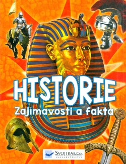 Historie - Zajímavosti a fakta