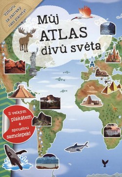Můj atlas divů světa + plakát a samolepky