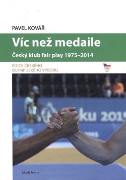 Víc než medaile - Český klub fair play 1975-2014