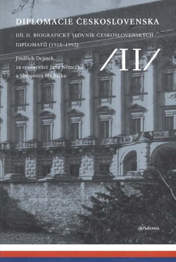 Diplomacie Československa II.- Biografický slovník československých diplomatů