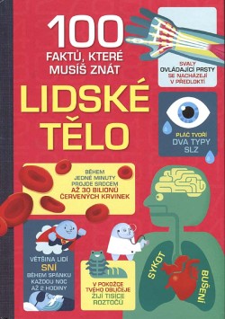 100 faktů, které musíš znát - Lidské tělo