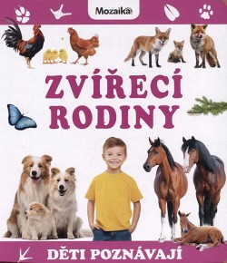 Děti poznávají - Zvířecí rodiny