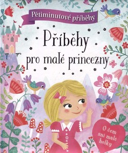 Příběhy pro malé princezny - Pětiminutovky