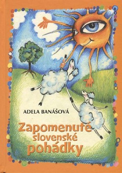 Zapomenuté slovenské pohádky