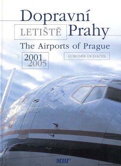Dopravní letiště Prahy/The Airports of Prague