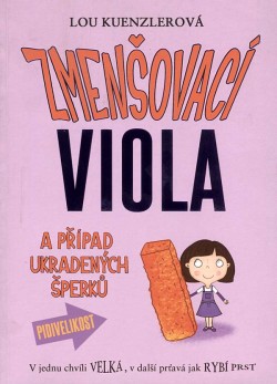 Zmenšovací Viola a případ ukradených šperků