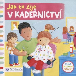 Jak to žije v kadeřnictví