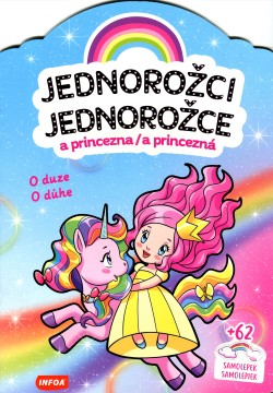 Jednorožci a princezna - O duze