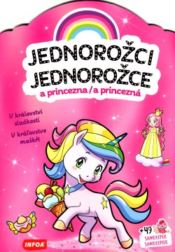 Jednorožci a princezna - V království sladkostí