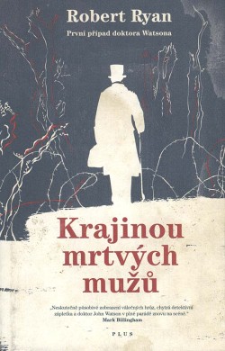 Krajinou mrtvých mužů: První případ doktora Watsona