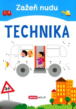 Zažeň nudu - Technika